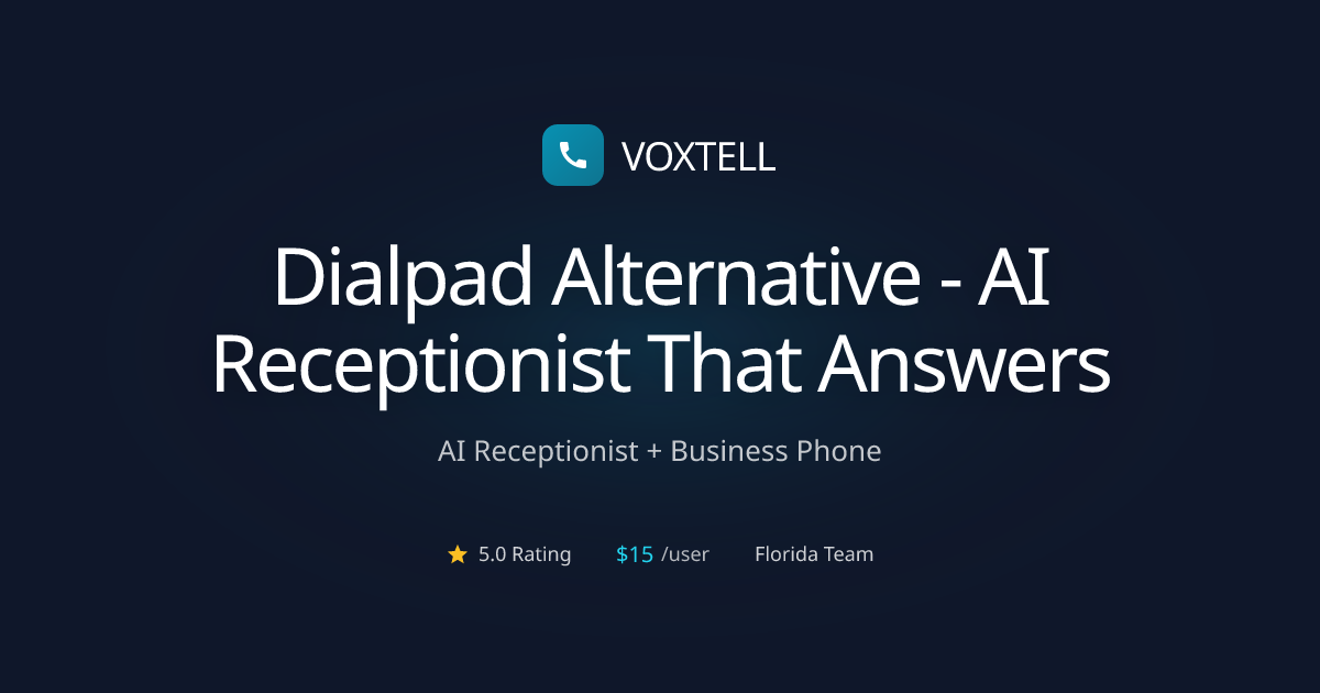 Dialpad Alternative - AI That Actually Answers Calls | Voxtell | Voxtell