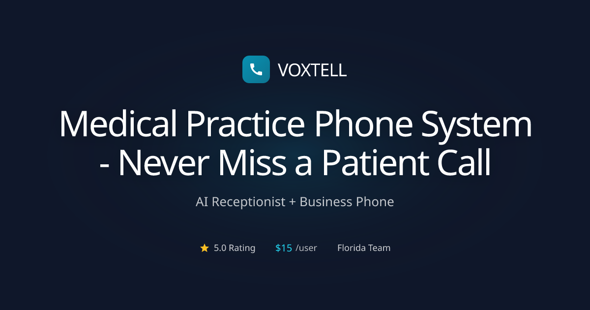 Medical Practice Phone System - Never Miss a Patient Call | Voxtell ...