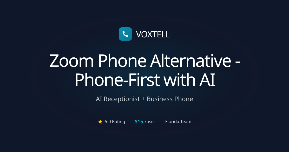 Zoom Phone Alternative - AI That Answers, Not Just Connects | Voxtell ...